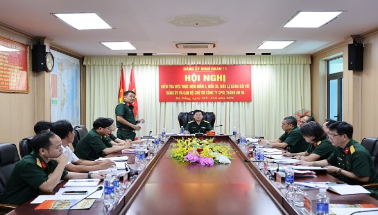 Đảng ủy Binh đoàn 11 kiểm tra nội dung theo Điểm 2, Điều 30, Điều lệ Đảng đối với Đảng ủy và cán bộ chủ trì Công ty CPXL Thành An 96